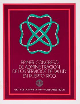 Primer Congreso de Administración de los Servicios de Salud en Puerto Rico