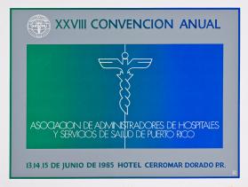 XXVIII Convención Anual, Asociación Administradores de Hospitales y Servicios de Salud en Puerto Rico