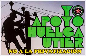 Yo apoyo Huelga UTIER, No a la Privatización