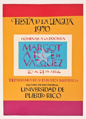 Fiesta de la Lengua 1970, Homenaje a la doctora Margot Arce de Vázquez