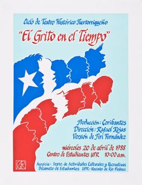 Ciclo de Teatro Histórico Puertorriqueño, "El Grito en el Tiempo"