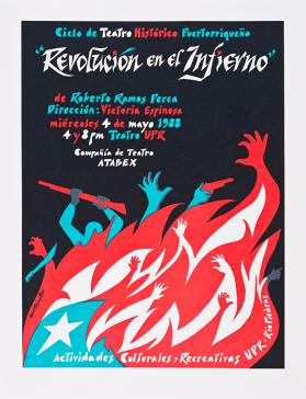Ciclo de Teatro Histórico Puertorriqueño, "Revolución en el infierno"