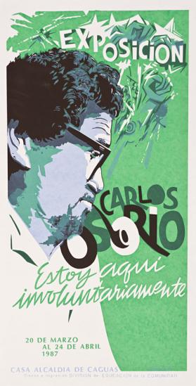 Exposición  Carlos Osorio: Estoy aquí involuntariamente