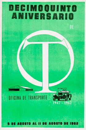 Décimoquinto Aniversario de Oficina de Transporte 1947-1962