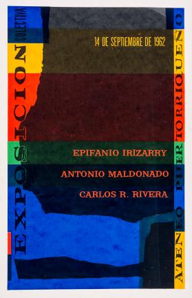 Exposición colectiva: Epifanio Irizarry, Antonio Maldonado, Carlos R. Rivera
