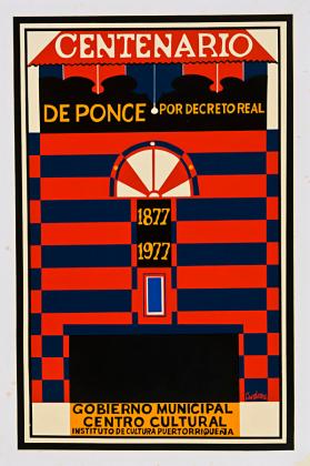 Centenario de Ponce: por Decreto Real 1877-1977