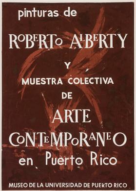 Pinturas de Roberto Alberty y muestra colectiva de arte contemporáneo en Puerto Rico