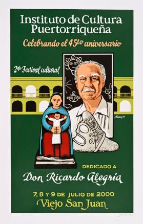 Instituto de Cultura Puertorriqueña, Celebrando el 45to. Aniversario dedicado a Don Ricardo Alegría