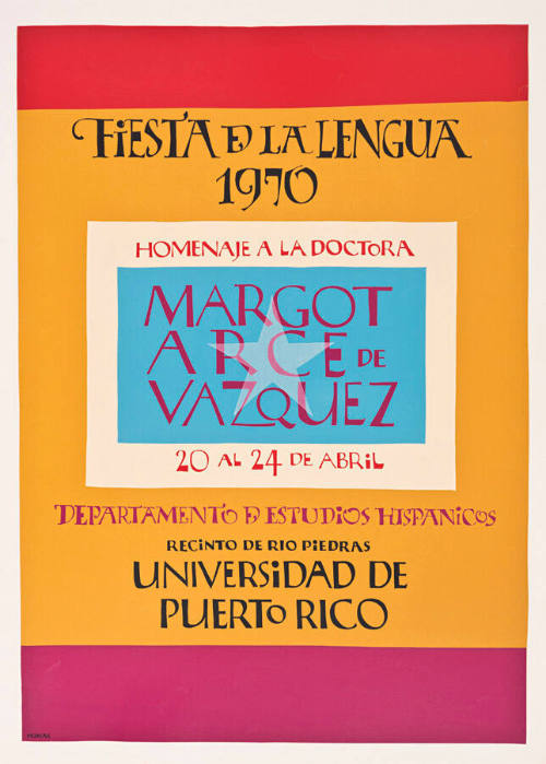Fiesta de la Lengua 1970, Homenaje a la doctora Margot Arce de Vázquez