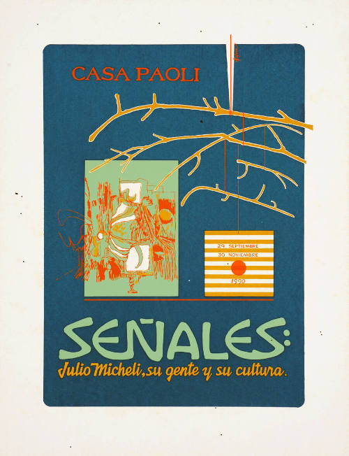 Señales: Julio Micheli, su gente y su cultura